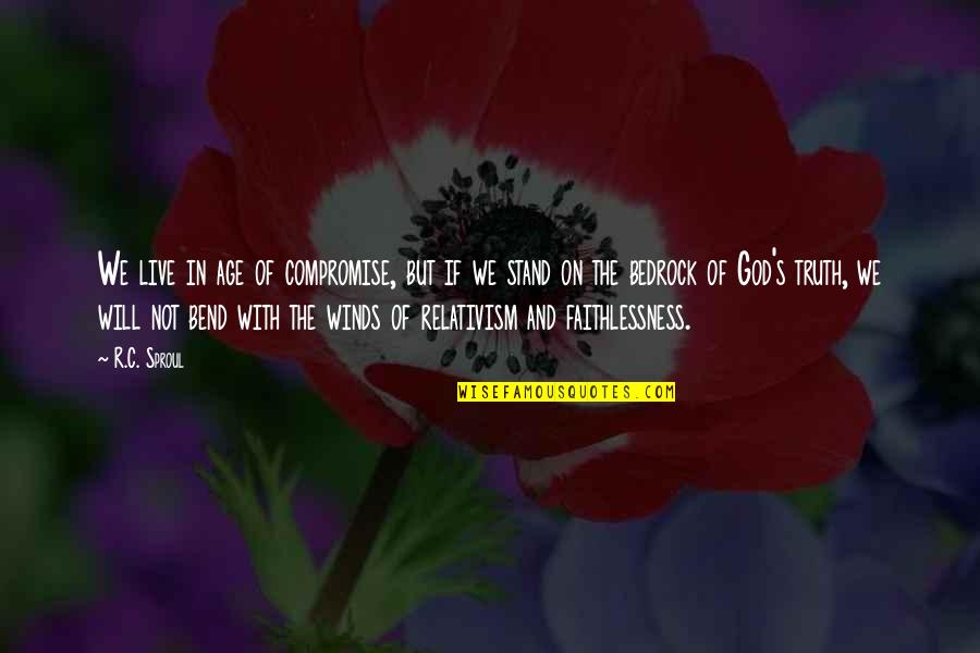 Noddy And Big Ears Quotes By R.C. Sproul: We live in age of compromise, but if