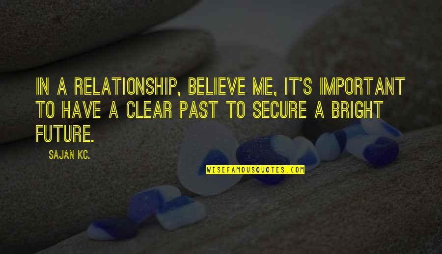 Noddy Car Quotes By Sajan Kc.: In a relationship, believe me, it's important to