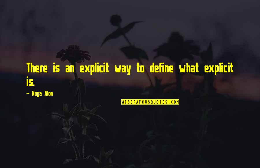 Noga Quotes By Noga Alon: There is an explicit way to define what