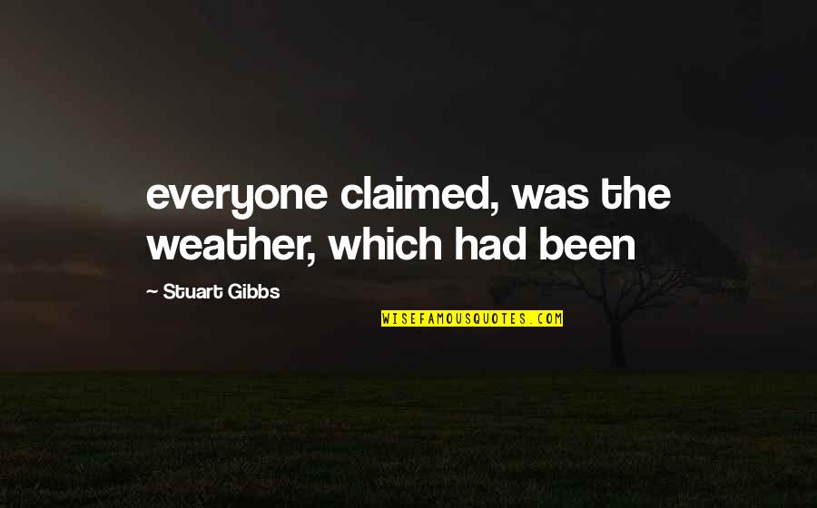 Noirmoutier En Quotes By Stuart Gibbs: everyone claimed, was the weather, which had been Noirmoutier En Quotes By Stuart Gibbs: everyone claimed, was the weather, which had been