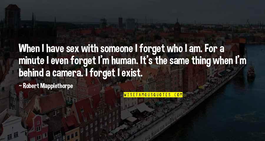 Nola Cake Studio Quotes By Robert Mapplethorpe: When I have sex with someone I forget Nola Cake Studio Quotes By Robert Mapplethorpe: When I have sex with someone I forget