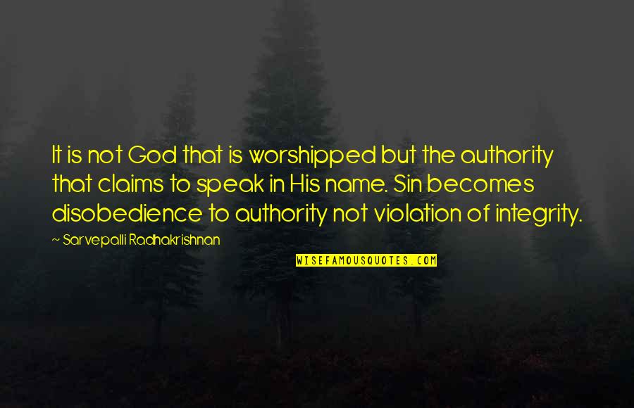 Nollen Erben Quotes By Sarvepalli Radhakrishnan: It is not God that is worshipped but Nollen Erben Quotes By Sarvepalli Radhakrishnan: It is not God that is worshipped but