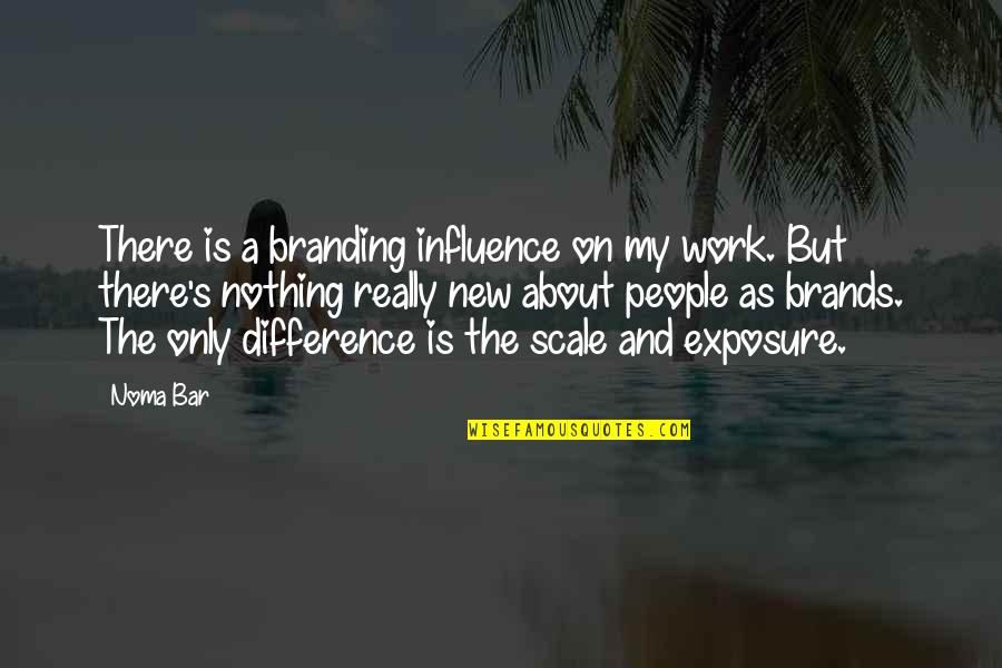 Noma's Quotes By Noma Bar: There is a branding influence on my work. Noma's Quotes By Noma Bar: There is a branding influence on my work.
