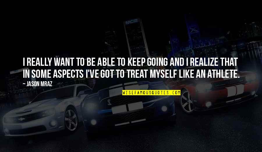Nombran Henry Quotes By Jason Mraz: I really want to be able to keep