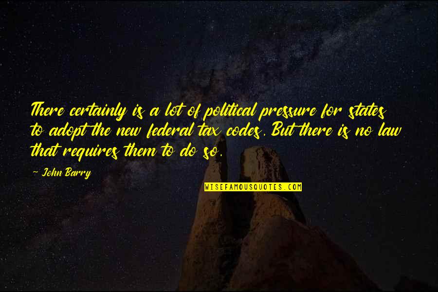 Nomura Securities Share Quote Quotes By John Barry: There certainly is a lot of political pressure