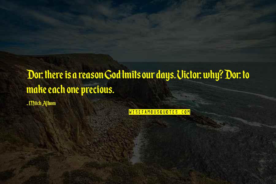 Non Alcoholic Beverages Quotes By Mitch Albom: Dor: there is a reason God lmits our