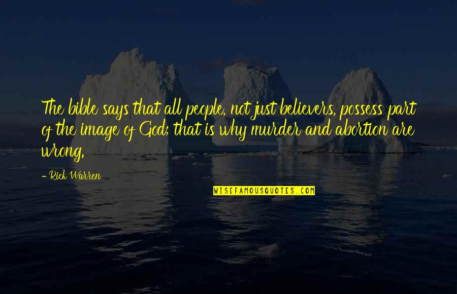 Non Believers Bible Quotes By Rick Warren: The bible says that all people, not just