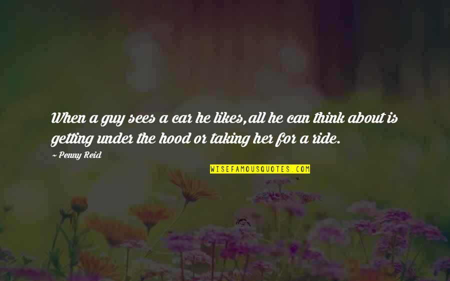 Non Car Guy Quotes By Penny Reid: When a guy sees a car he likes,all