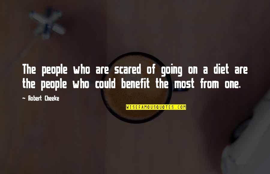 Non Diet Quotes By Robert Cheeke: The people who are scared of going on