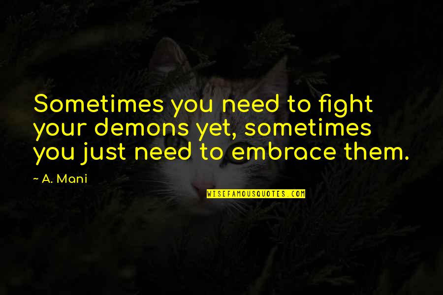 Non Dwelling Feeder Service Load Calculation Quotes By A. Mani: Sometimes you need to fight your demons yet,
