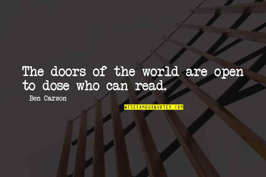 Non Essential Employee Quotes By Ben Carson: The doors of the world are open to