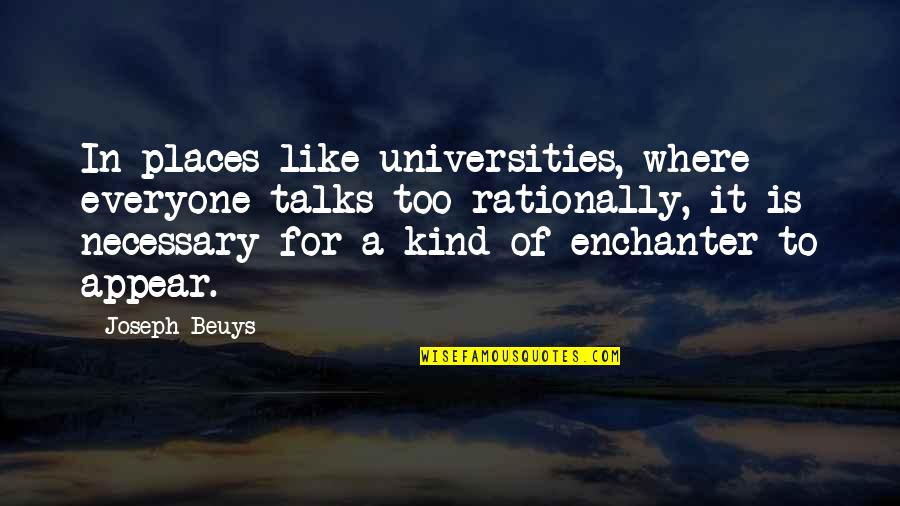 Non Portable Computer Quotes By Joseph Beuys: In places like universities, where everyone talks too Non Portable Computer Quotes By Joseph Beuys: In places like universities, where everyone talks too