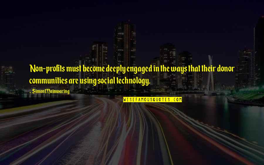 Non Profits Quotes By Simon Mainwaring: Non-profits must become deeply engaged in the ways