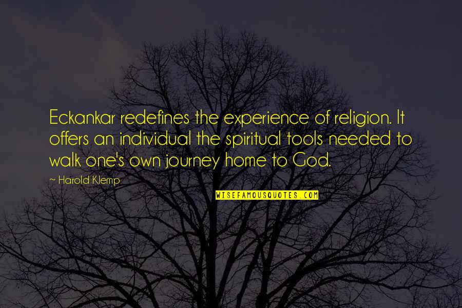 Non Religious Inspirational Quotes By Harold Klemp: Eckankar redefines the experience of religion. It offers Non Religious Inspirational Quotes By Harold Klemp: Eckankar redefines the experience of religion. It offers