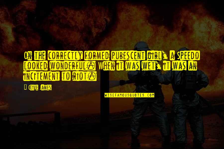 Non Toxic Weed Killer Quotes By Clive James: On the correctly formed pubescent girl, a Speedo Non Toxic Weed Killer Quotes By Clive James: On the correctly formed pubescent girl, a Speedo