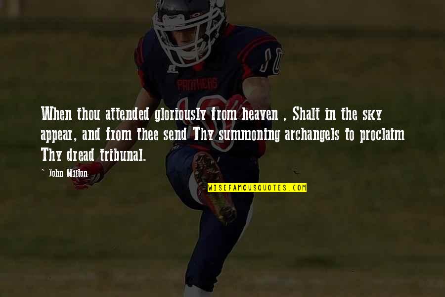 Non Vegetarian Funny Quotes By John Milton: When thou attended gloriously from heaven , Shalt Non Vegetarian Funny Quotes By John Milton: When thou attended gloriously from heaven , Shalt