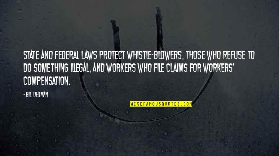 Non Workers Compensation Quotes By Bill Dedman: State and federal laws protect whistle-blowers, those who