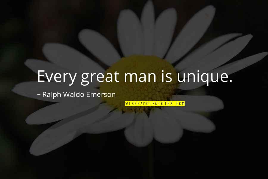 Nonagressor Quotes By Ralph Waldo Emerson: Every great man is unique.