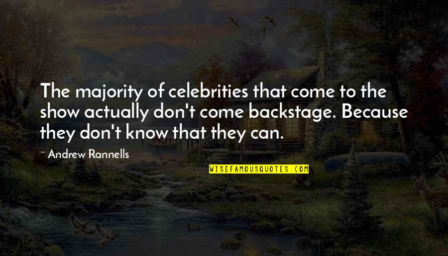Noncanonical Sentences Quotes By Andrew Rannells: The majority of celebrities that come to the Noncanonical Sentences Quotes By Andrew Rannells: The majority of celebrities that come to the