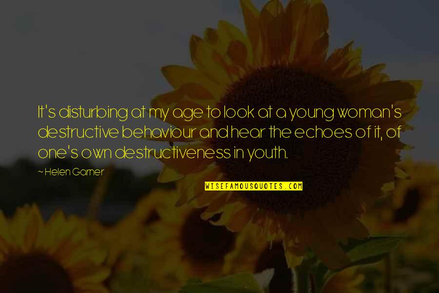 Nonfictiontion Quotes By Helen Garner: It's disturbing at my age to look at Nonfictiontion Quotes By Helen Garner: It's disturbing at my age to look at