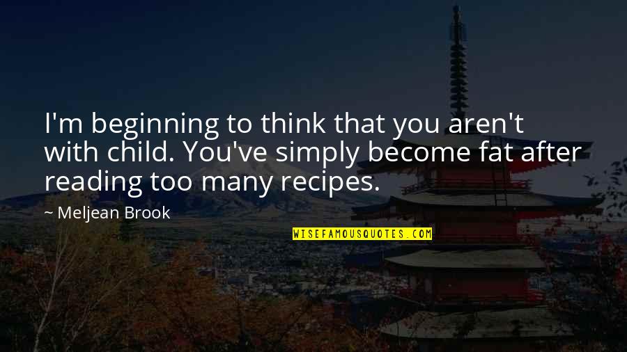 Nonman Quotes By Meljean Brook: I'm beginning to think that you aren't with Nonman Quotes By Meljean Brook: I'm beginning to think that you aren't with