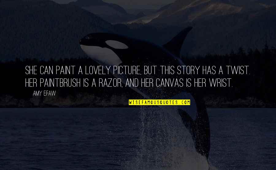 Nonparticipation Quotes By Amy Efaw: She can paint a lovely picture, but this Nonparticipation Quotes By Amy Efaw: She can paint a lovely picture, but this