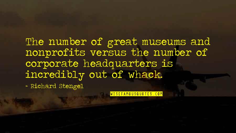 Nonprofits Quotes By Richard Stengel: The number of great museums and nonprofits versus