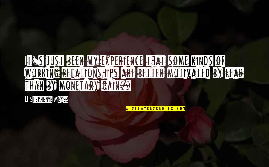 Nonsectarian Synonym Quotes By Stephenie Meyer: It's just been my experience that some kinds Nonsectarian Synonym Quotes By Stephenie Meyer: It's just been my experience that some kinds