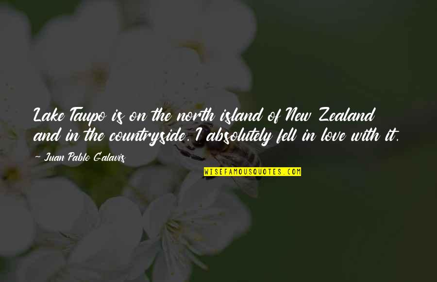 Nonsmokers Quotes By Juan Pablo Galavis: Lake Taupo is on the north island of