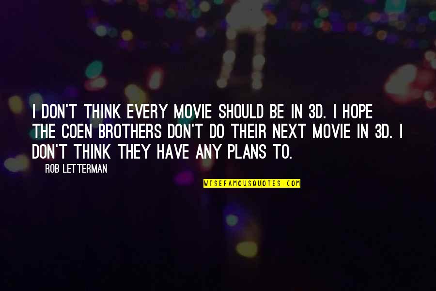 Noontide Services Quotes By Rob Letterman: I don't think every movie should be in