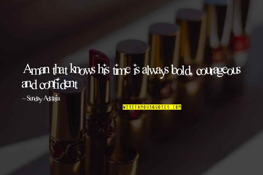 Noorden Productions Quotes By Sunday Adelaja: A man that knows his time is always Noorden Productions Quotes By Sunday Adelaja: A man that knows his time is always