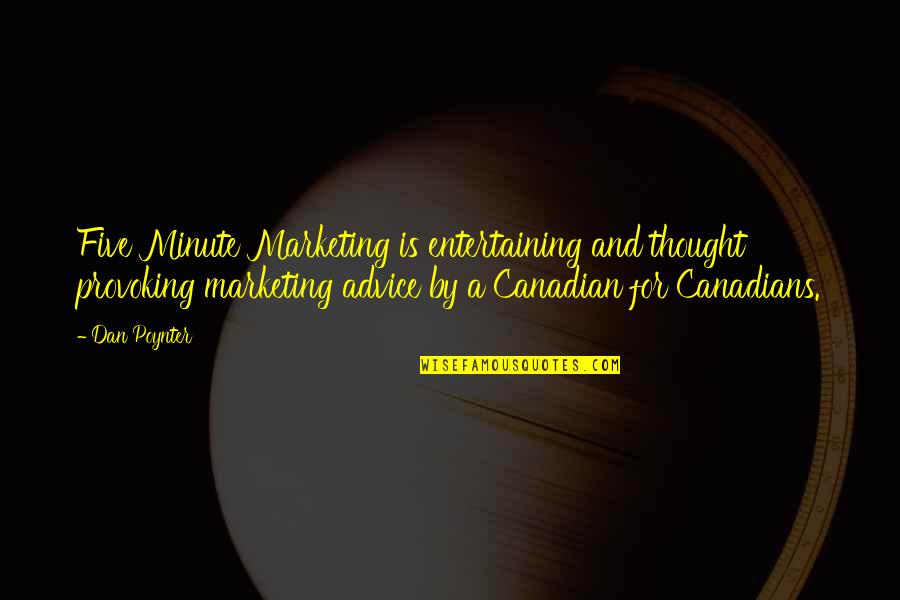 Noppen Quotes By Dan Poynter: Five Minute Marketing is entertaining and thought provoking Noppen Quotes By Dan Poynter: Five Minute Marketing is entertaining and thought provoking