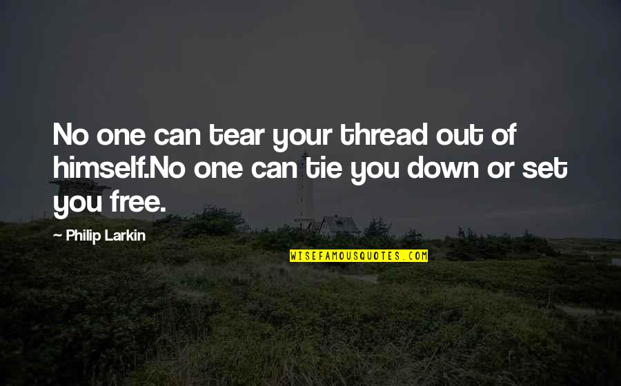 Nora Ephron Movie Quotes By Philip Larkin: No one can tear your thread out of