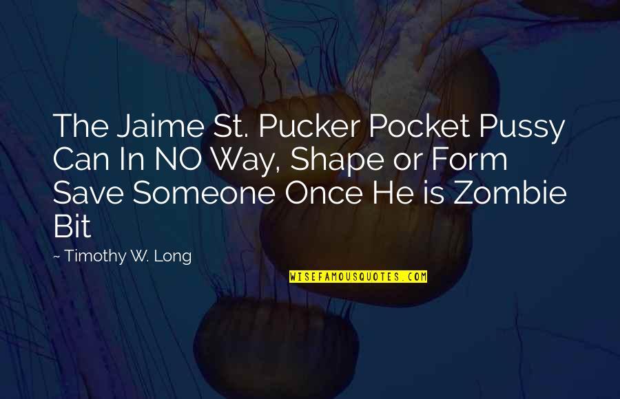 Norbord Stock Quotes By Timothy W. Long: The Jaime St. Pucker Pocket Pussy Can In