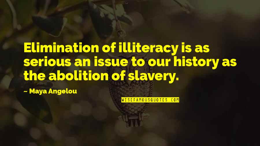 Norbuling Quotes By Maya Angelou: Elimination of illiteracy is as serious an issue Norbuling Quotes By Maya Angelou: Elimination of illiteracy is as serious an issue