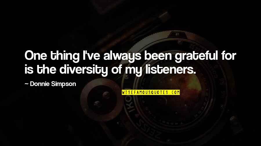 Nordhausen Rocket Quotes By Donnie Simpson: One thing I've always been grateful for is
