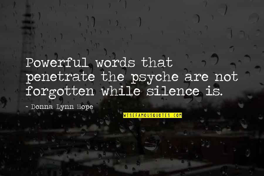 Nori Seaweed Quotes By Donna Lynn Hope: Powerful words that penetrate the psyche are not