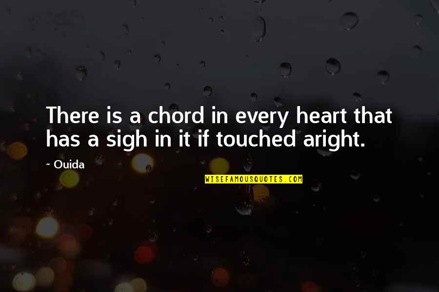 Noriaki Kakyoin Quotes By Ouida: There is a chord in every heart that