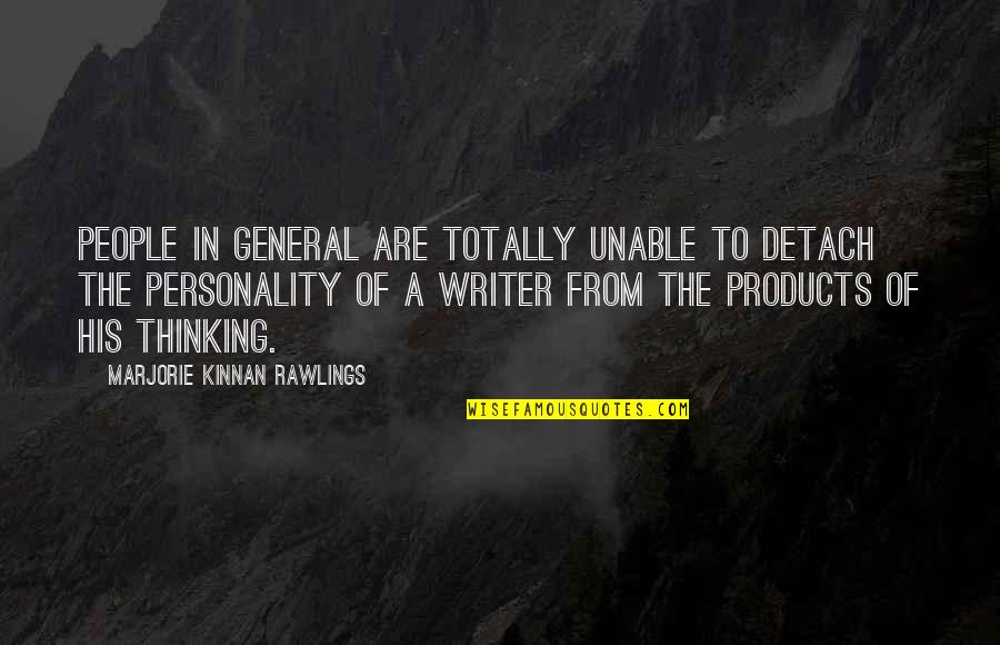 Normalidad Y Quotes By Marjorie Kinnan Rawlings: People in general are totally unable to detach Normalidad Y Quotes By Marjorie Kinnan Rawlings: People in general are totally unable to detach
