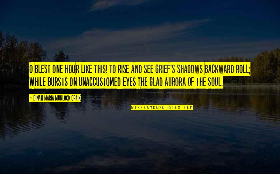 Norman Malcolm Ontological Argument Quotes By Dinah Maria Murlock Craik: O blest one hour like this! to rise Norman Malcolm Ontological Argument Quotes By Dinah Maria Murlock Craik: O blest one hour like this! to rise