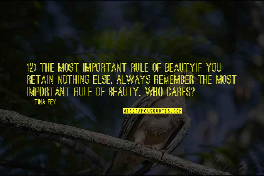 Norman Son Quotes By Tina Fey: 12) The Most Important Rule of BeautyIf you