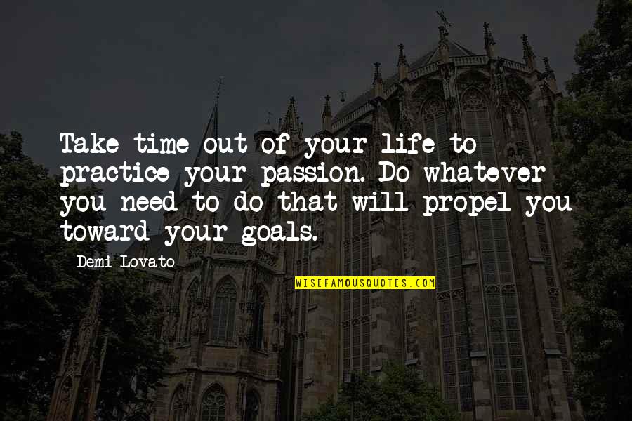 Normanestatesales Quotes By Demi Lovato: Take time out of your life to practice Normanestatesales Quotes By Demi Lovato: Take time out of your life to practice