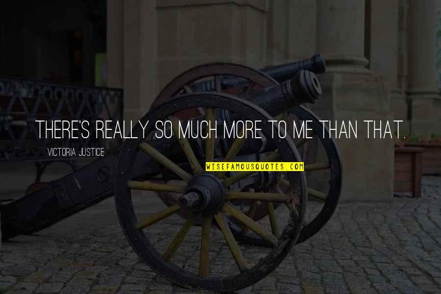 Normarie Camacho Quotes By Victoria Justice: There's really so much more to me than Normarie Camacho Quotes By Victoria Justice: There's really so much more to me than