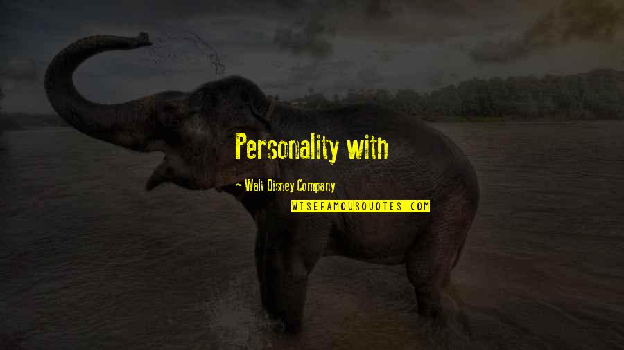 Norment Security Quotes By Walt Disney Company: Personality with