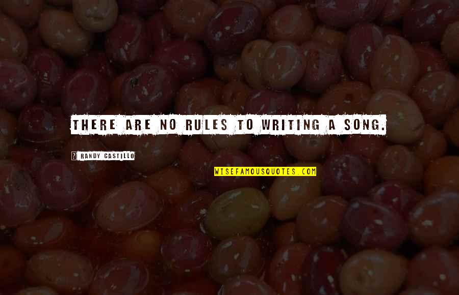 Norrington Way Quotes By Randy Castillo: There are no rules to writing a song.