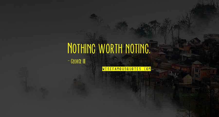 Norse Rune Quotes By George III: Nothing worth noting. Norse Rune Quotes By George III: Nothing worth noting.