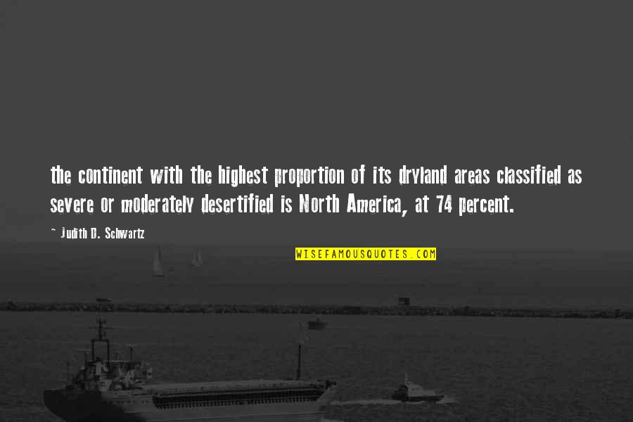 North America Quotes By Judith D. Schwartz: the continent with the highest proportion of its