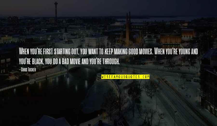 Northbound Quotes By Chris Tucker: When you're first starting out, you want to Northbound Quotes By Chris Tucker: When you're first starting out, you want to