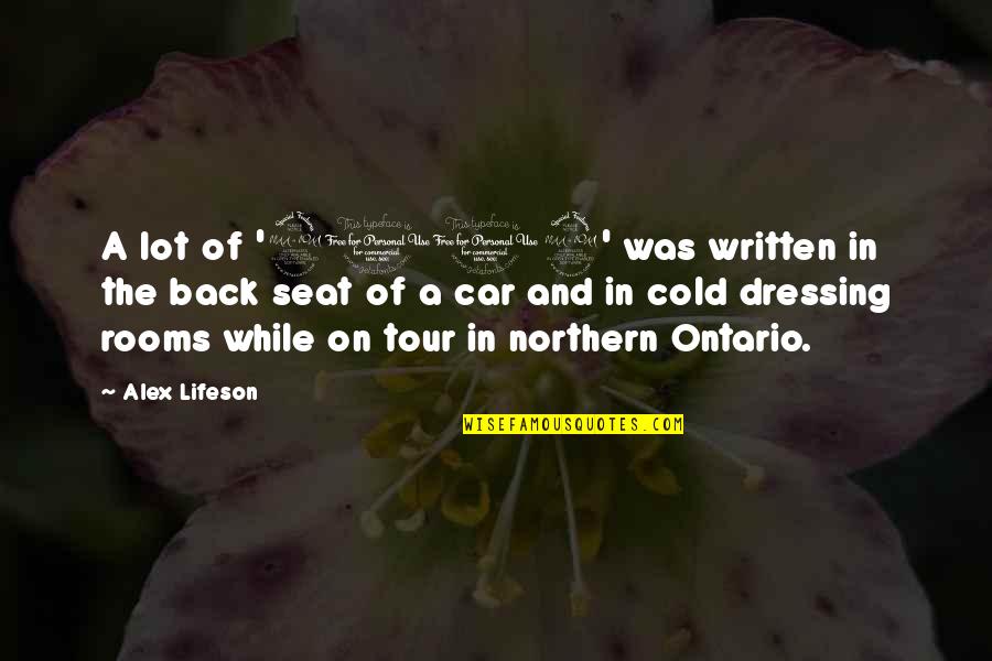 Northern Ontario Quotes By Alex Lifeson: A lot of '2112' was written in the