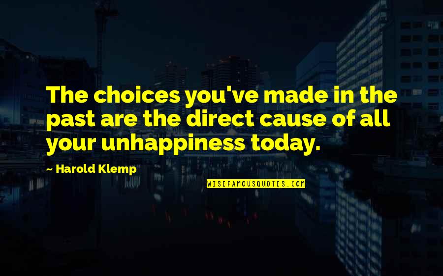 Northward Prison Quotes By Harold Klemp: The choices you've made in the past are